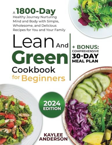 Anderson - Lean and Green Cookbook for Beginners: A 1800-Day Healthy J