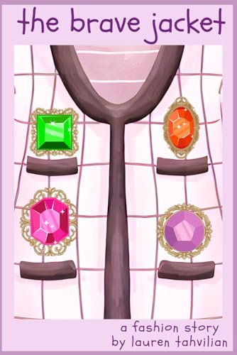 ahvilian - Brave Jacket: A Fashion Story from The Busy Closet - New pa