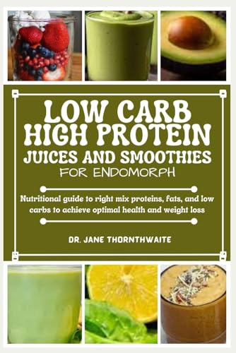 HORNTHWAITE - LOW-CARB HIGH PROTEIN JUICES AND SMOOTHIES FOR ENDOMORPH