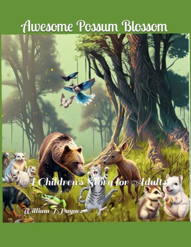 Miller-Mashike Ms. - Adventures of Awesome Possum Blossom : A Children