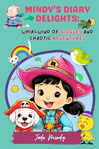 Mindy - 's Diary Delights: Whirlwind of Giggles and Chaotic Adventures