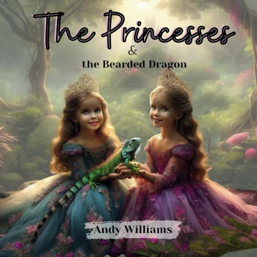 Williams - Princesses and the Bearded Dragon - New paperback or softba