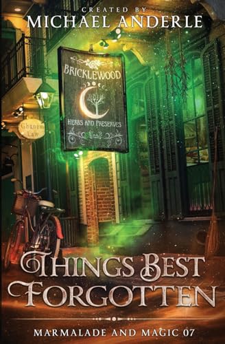 Anderl - Things Best Forgotten  Marmalade and Magic Book 7 - New paper