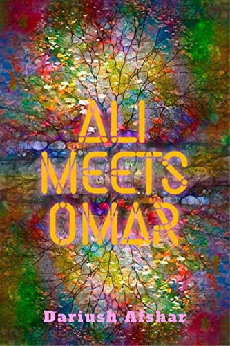 Afshar - Ali Meets Omar : From Region &amp; Religion To Freedom - New