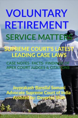 Somani - VOLUNTARY RETIREMENT- SERVICE MATTERS- SUPREME COURT'S LATEST