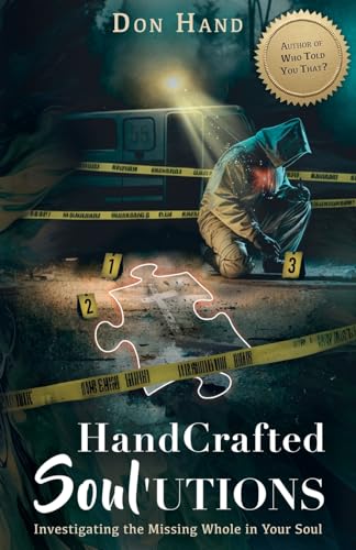 Hand - Crafted Soul'utions  Investigating the Missing Whole in Your So