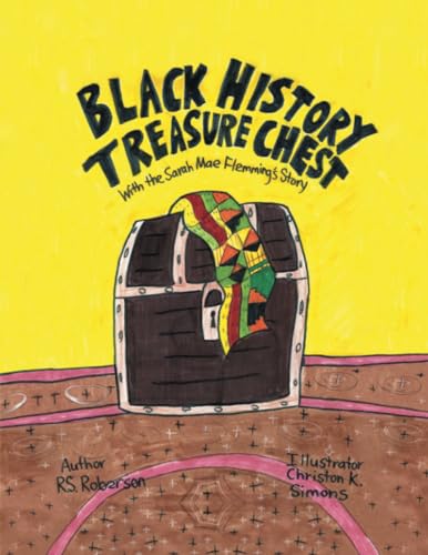 Roberson - Black History Treasure Chest  With the Sarah Mae Flemming's