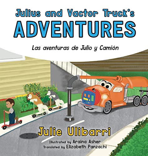 Ulibarri - Julius and Vactor Truck's Adventures: Las aventuras de Juli