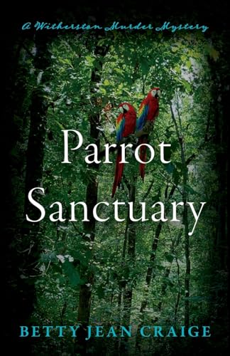 Craig - Parrot Sanctuary: A Witherston Murder Mystery - New paperback
