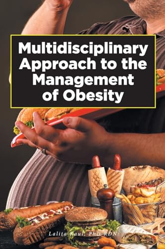 Kaul RDN PhD - Multidisciplinary Approach to the Management of Obesity