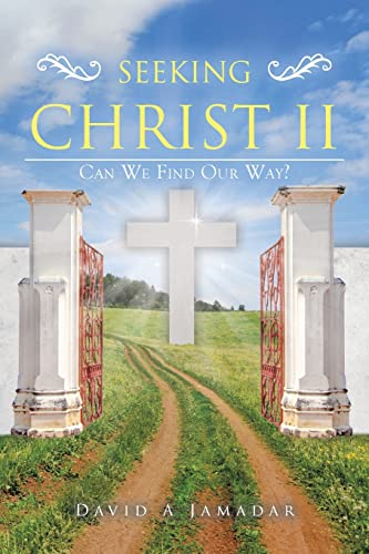 Jamadar - Seeking Christ II: Cn We Find Our Wy? - New paperback or sof