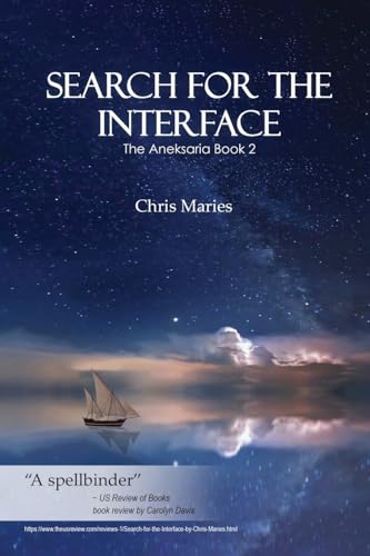 Chris Maries - Search For The Interface: The Aneksaria Book 2 - New pa