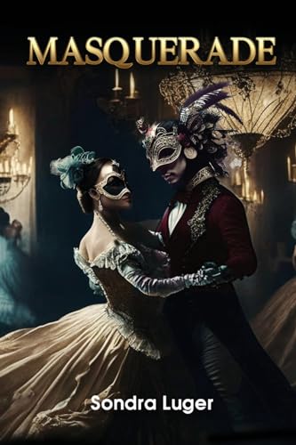 Sondra Luger - MASQUERADE - New paperback or softback