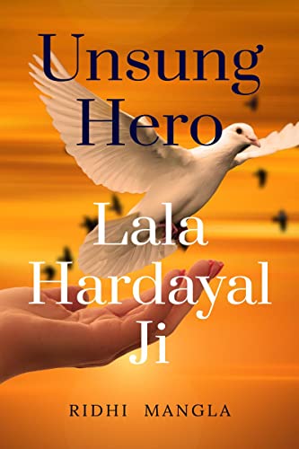Mangla - UNSUNG HERO # Lala Hardayal Ji - New paperback or softback