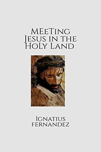 Fernandez - Meeting Jesus in the Holy Land - New paperback or softback