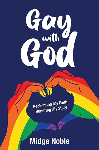 Nobl - Gay with God  Reclaiming My Faith, Honoring My Story - New pape
