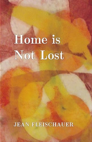 Fleischauer - Home is Not Lost - New paperback or softback