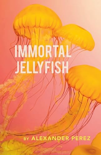 Perez - Immortal Jellyfish - New paperback or softback