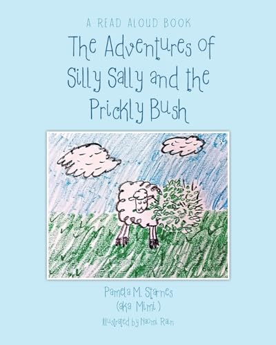 Starnes (aka "Mimi") - Adventures of Silly Sally and The Prickly Bush