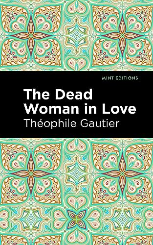 ophile Gautier - Dead Woman in Love - New Paperback
