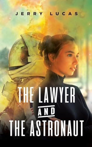 Lucas - Lawyer and the Astronaut - New hardback or cased book