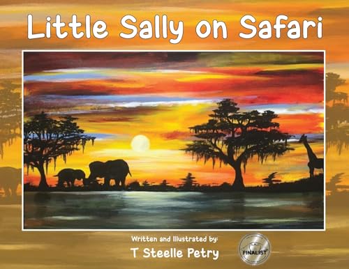 . Steele Petry - Little Sally on Safari - New paperback or softback