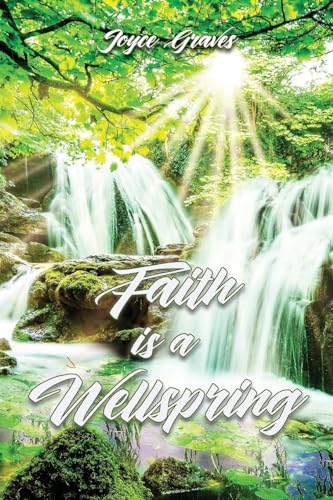 Graves - Faith is a Wellspring - New paperback or softback