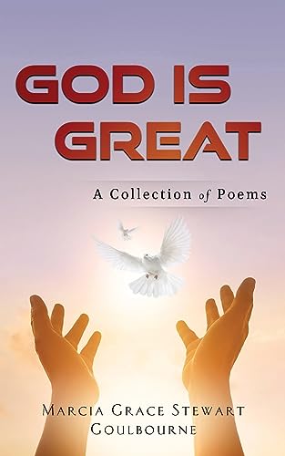 Goulbourn - God Is Great  A Collection of Poems - New paperback or sof