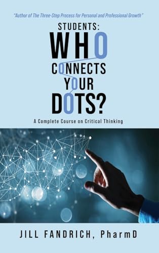 Fandrich PharmD - Students: Who Connects Your Dots?: A Complete Course