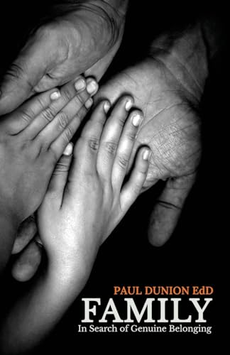 Dunion EdD - Family: In Search Of Genuine Belonging - New paperback or