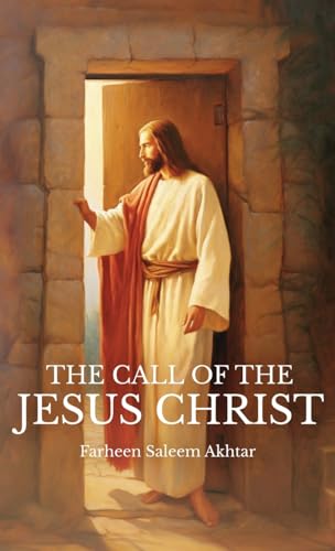 Saleem Akhtar - Call Of The Jesus Christ - New hardback or cased book
