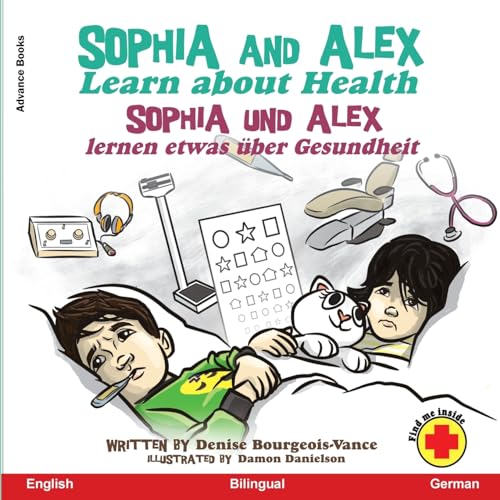 Bourgeois-Vanc - Sophia and Alex Learn about Health: Sophia und Alex l