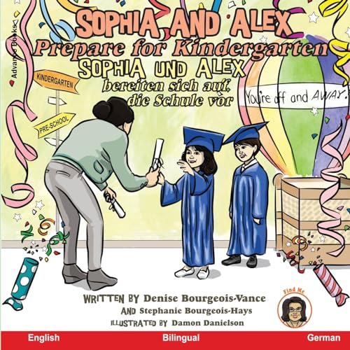 Bourgeois-Vanc - Sophia and Alex Prepare for Kindergarten: Sophia und