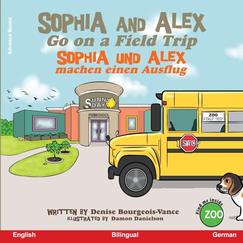 Bourgeois-Vanc - Sophia and Alex Go on a Field Trip: Sophia und Alex m