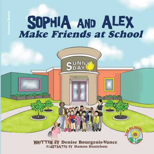 Bourgeois-Vanc - Sophia and Alex Make Friends at School - New paperbac