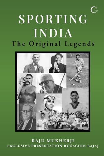 Sachin Bajaj - Sporting India  The Original Legends - New paperback or
