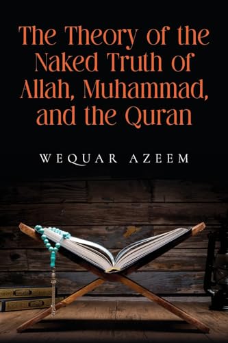 Azeem - Theory of the Naked Truth of Allah, Muhammad, and the Quran -