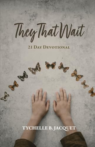 Jacquet - y That Wait: 21 Day Devotional - New paperback or softback