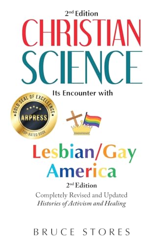 Stores - Christian Science: Its Encounter With Lesbian/Gay America...2