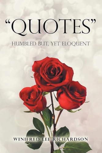 Richardson - Quotes: Humbled But, Yet Eloquent - New paperback or soft