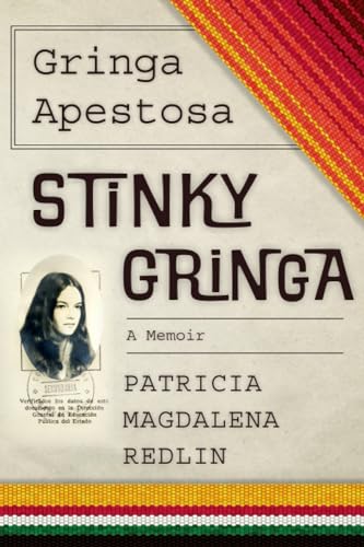Redlin - Gringa Apestosa - Stinky Gringa  A Memoir - New paperback or