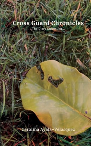 Ayala-Velasquez - Cross Guard Chronicles - New paperback or softback