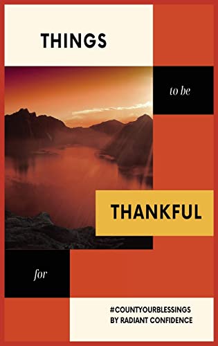 akor - Things to be thankful for: Your personal gratitude journal to m