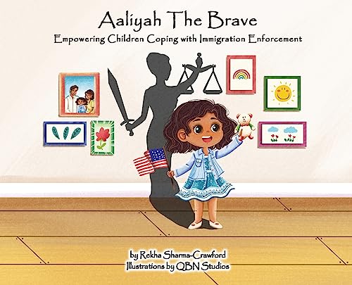 Sharma-Crawford - Aaliyah the Brave  Empowering Children Coping with I