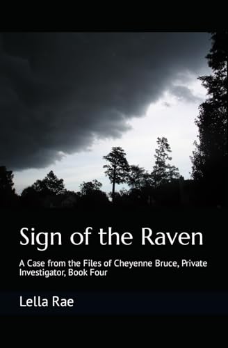 Ra - Sign of the Raven  A Case from the Files of Cheyenne Bruce, Priva