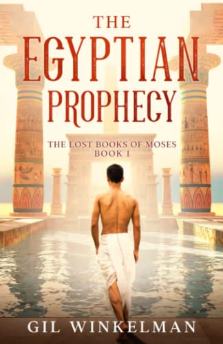Winkelman - Egyptian Prophecy  The Lost Books of Moses  Book 1 - New p