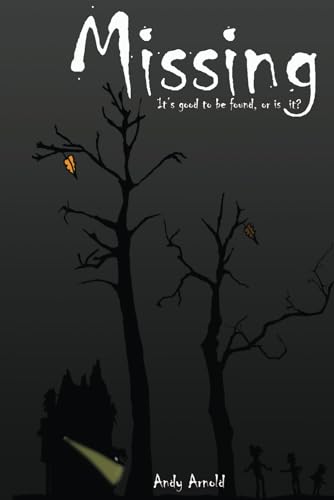 Arnold - Missing: It's Good to be Found!  Or is it? - New paperback or