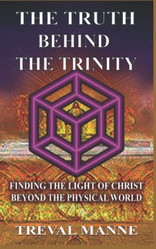 Sikder - Truth Behind the Trinity  Finding the Light of Christ Beyond