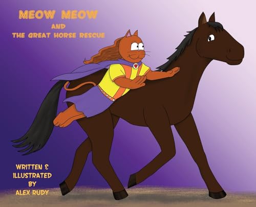 Rudy - Meow Meow & The Great Horse Rescue - New hardback or cased book