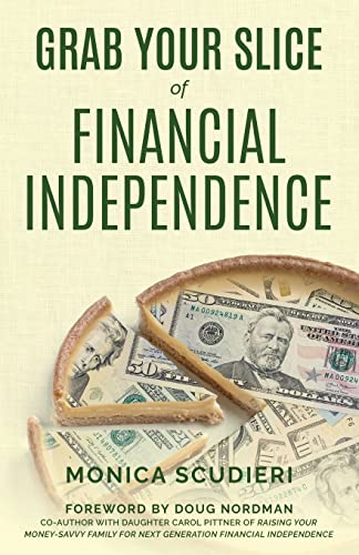 Scudieri - Grab Your Slice of Financial Independence - New paperback o